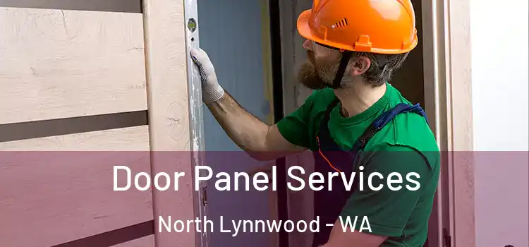 Door Panel Services North Lynnwood - WA
