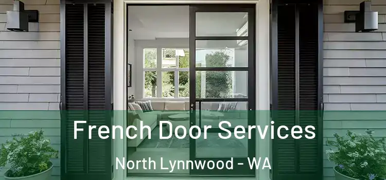  French Door Services North Lynnwood - WA