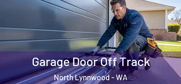 Garage Door Off Track North Lynnwood - WA