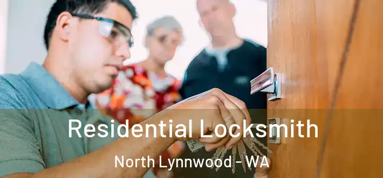  Residential Locksmith North Lynnwood - WA