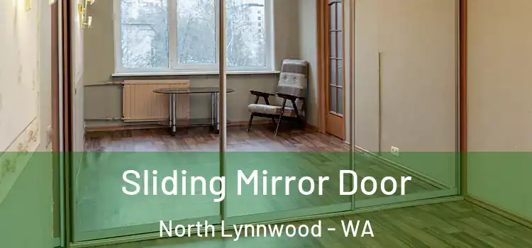  Sliding Mirror Door North Lynnwood - WA