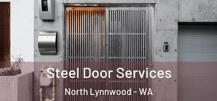 Steel Door Services North Lynnwood - WA